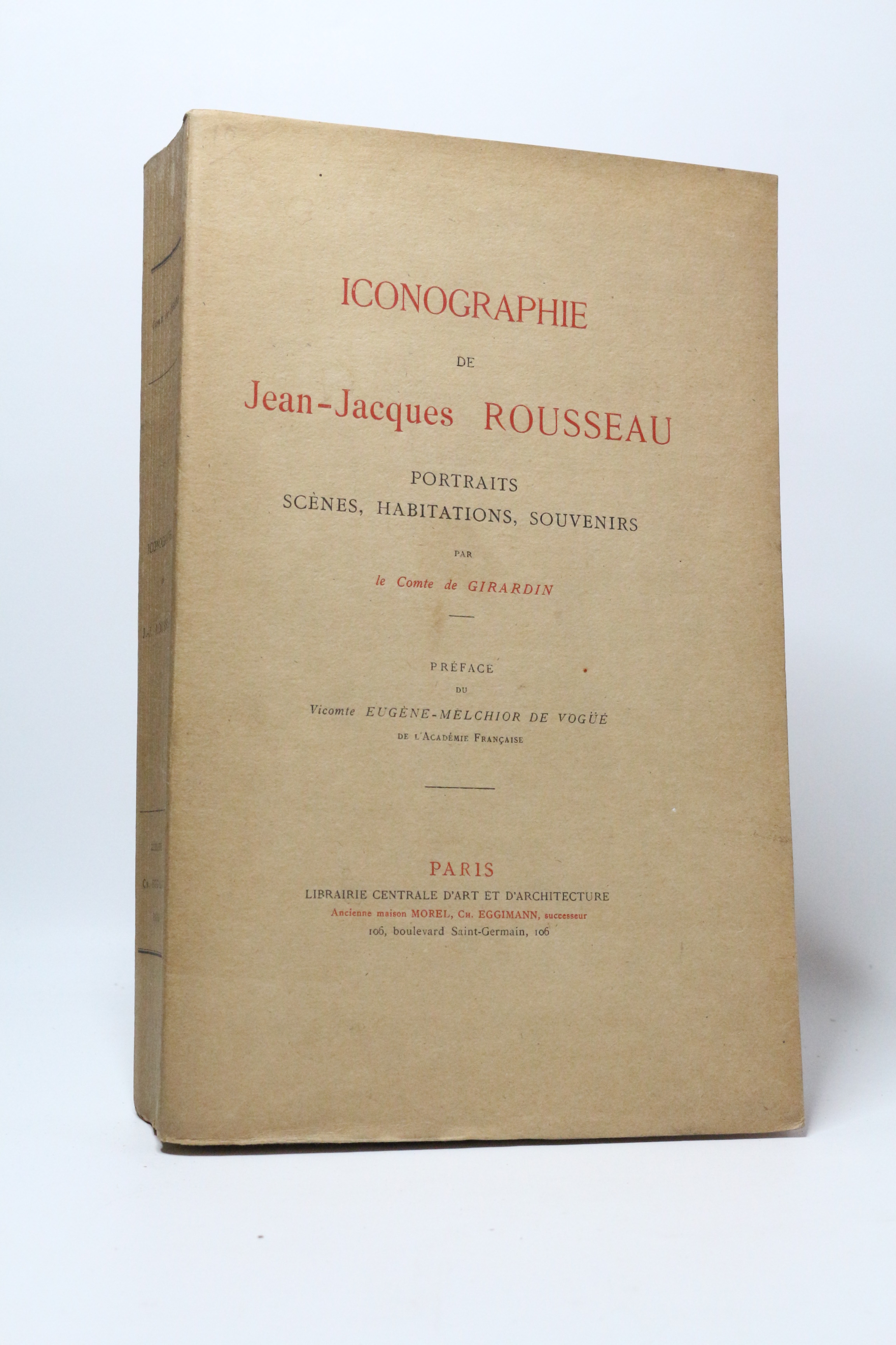Iconographie de Jean-Jacques Rousseau. Portraits, scènes, habitations, souvenirs
