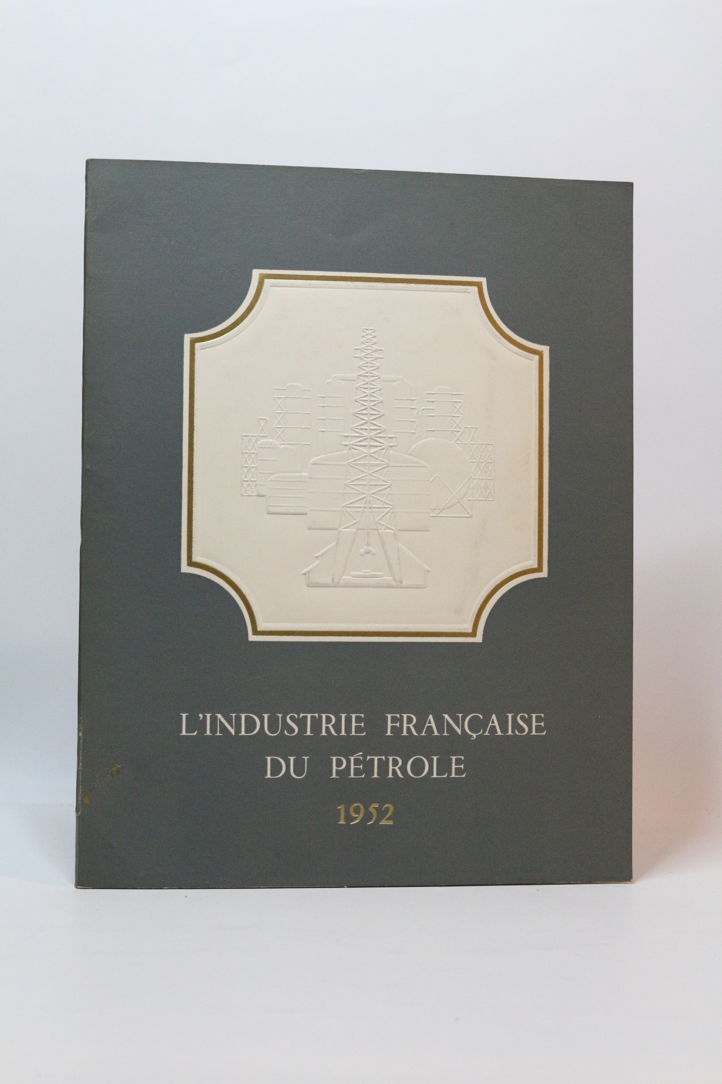 L'industrie française du pétrole en 1952