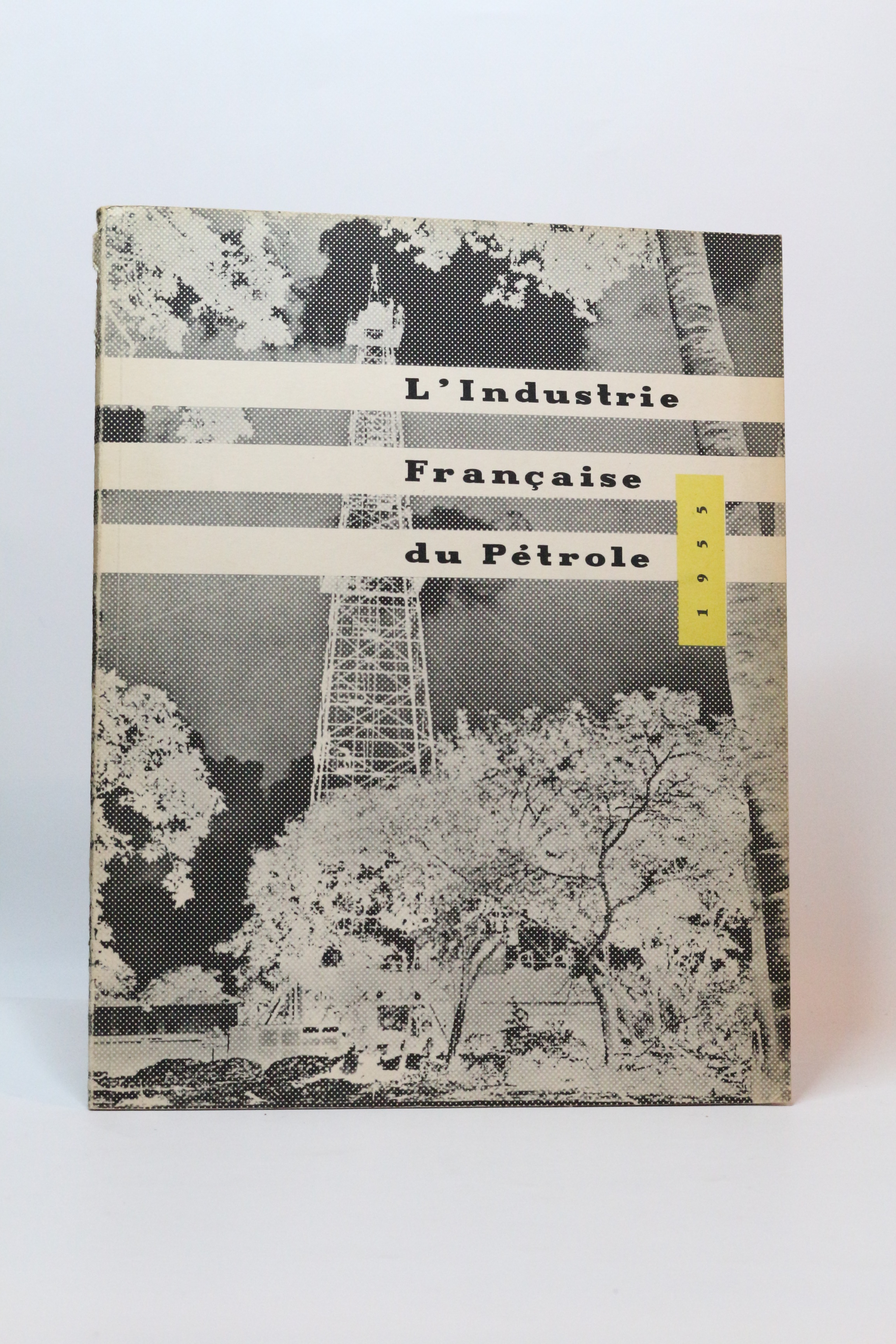 L'industrie française du pétrole en 1955