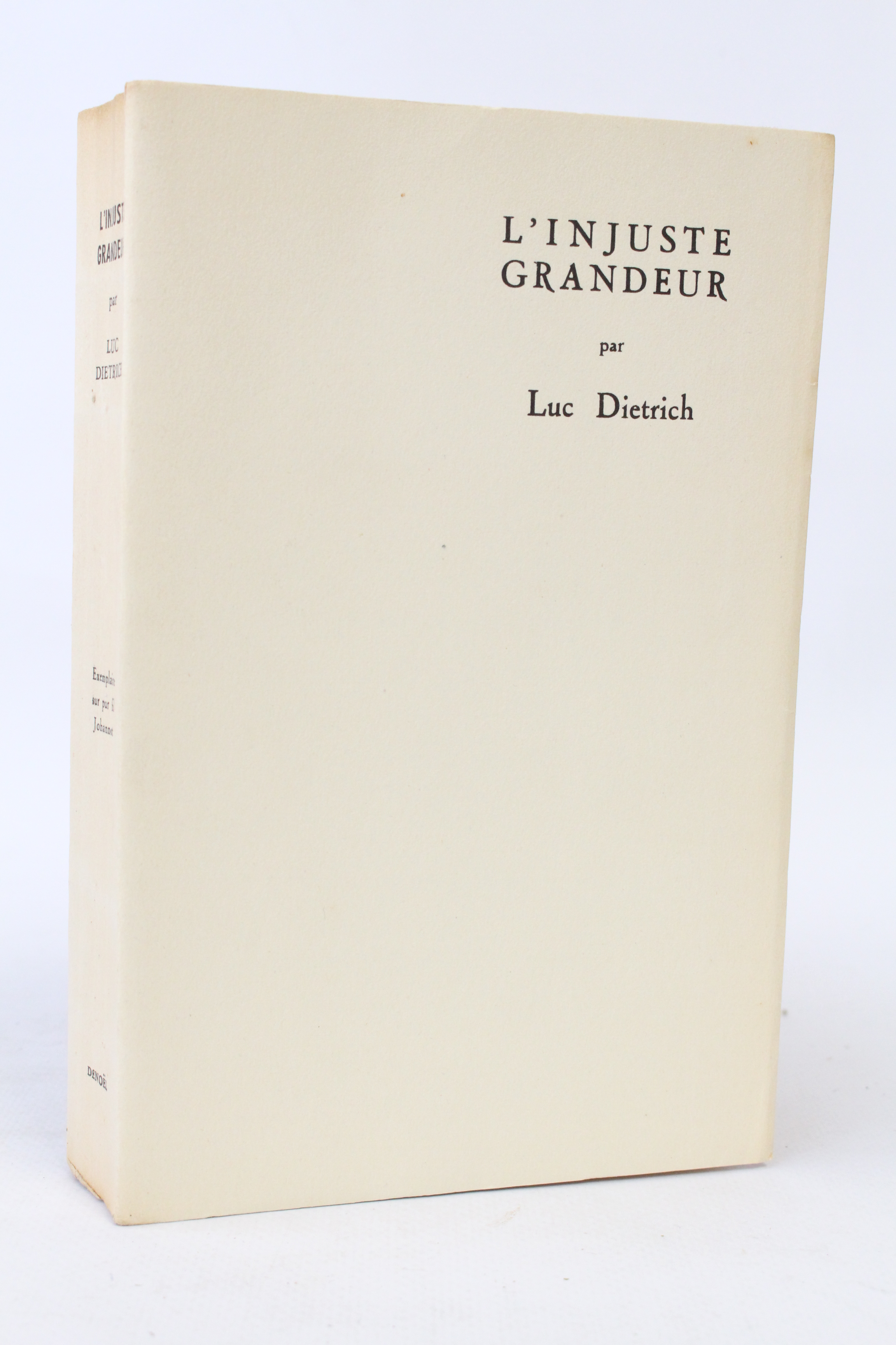L'injuste grandeur précédé de Histoire d'une amitié par Lanza Del …