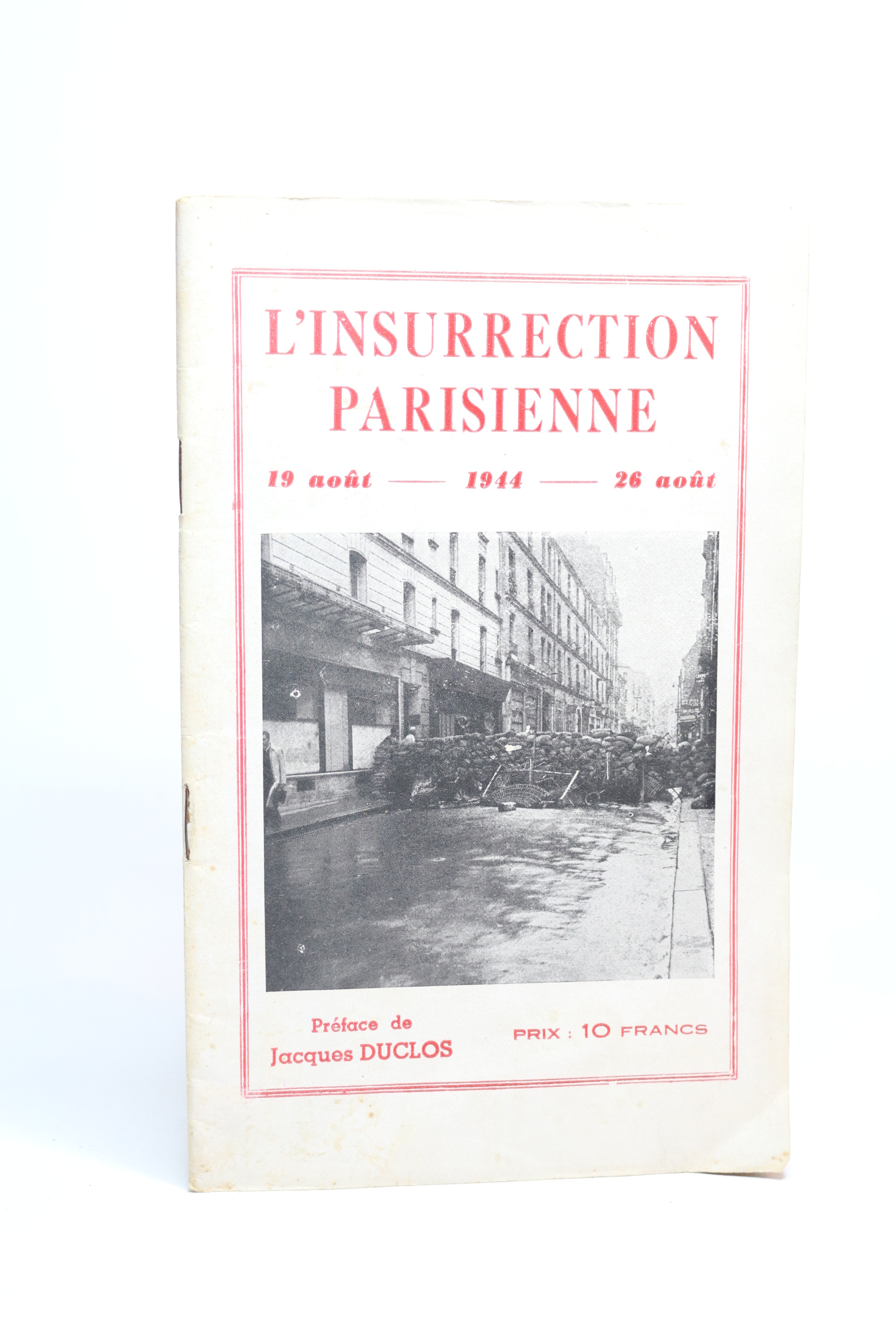L'insurrection de Paris 19 Août - 26 Août 1944