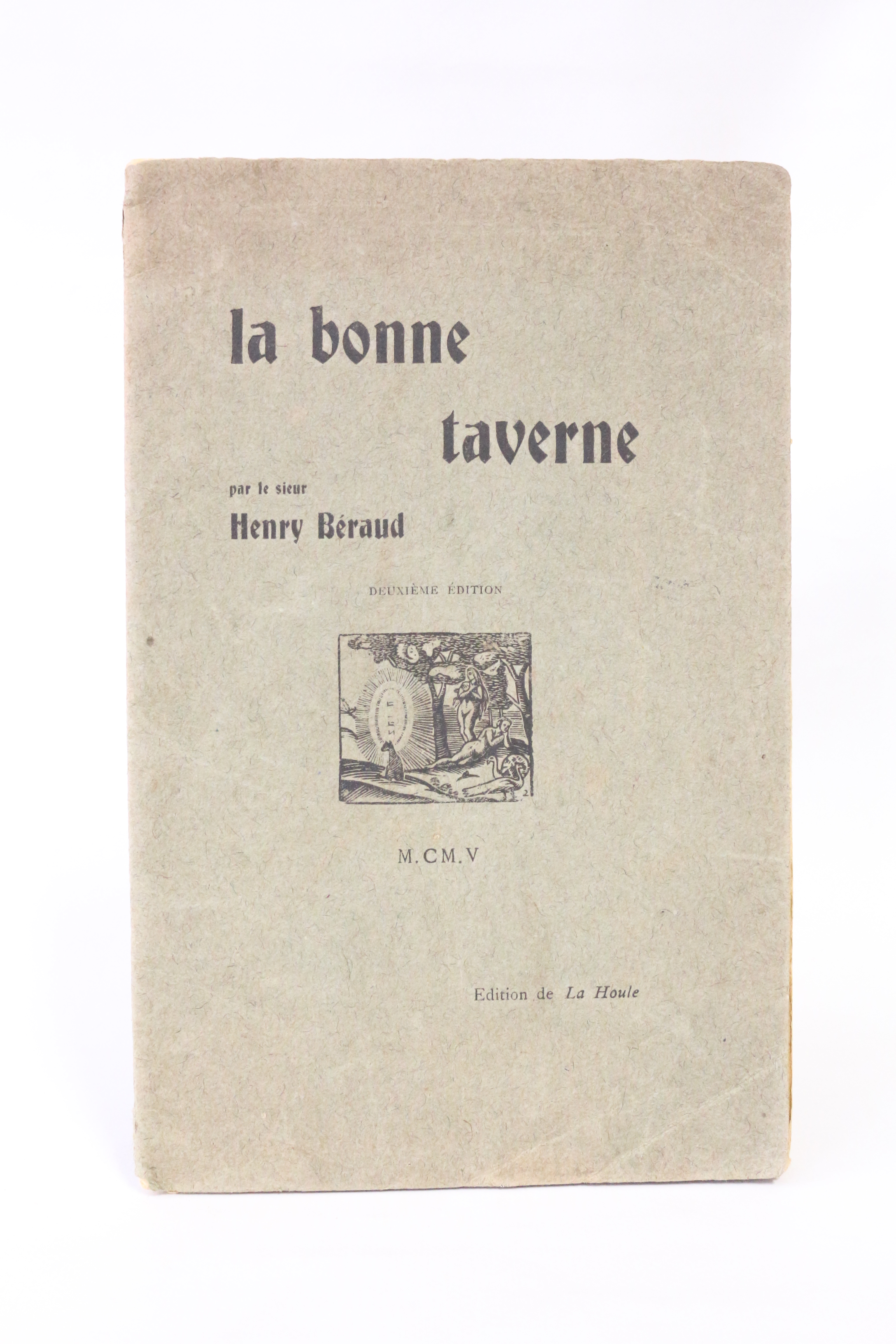 La bonne taverne. Mythistoire du vieux Lyon