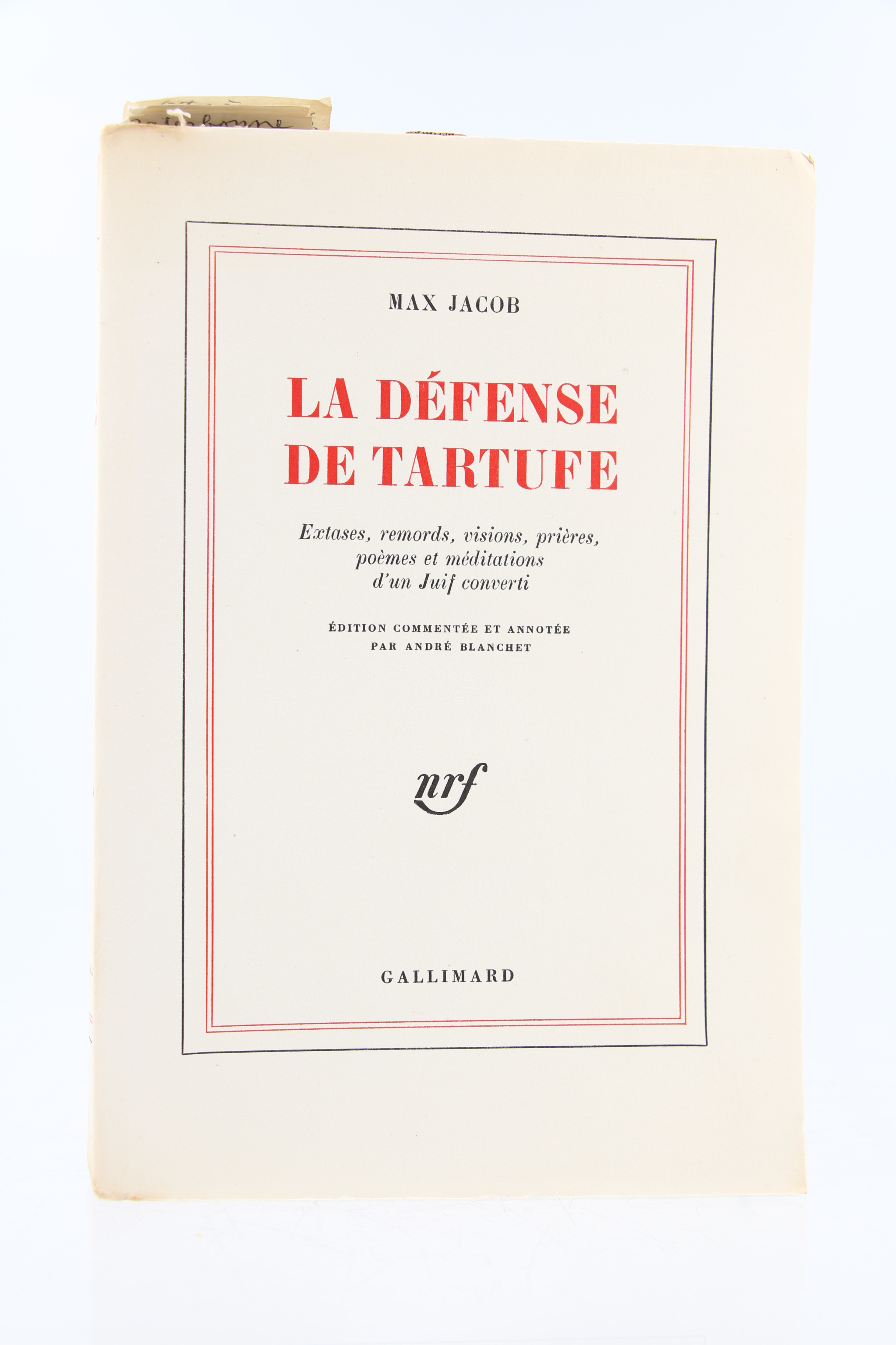 La Défense de Tartuffe - Extases, Remords, Visions, Prières, Poèmes …