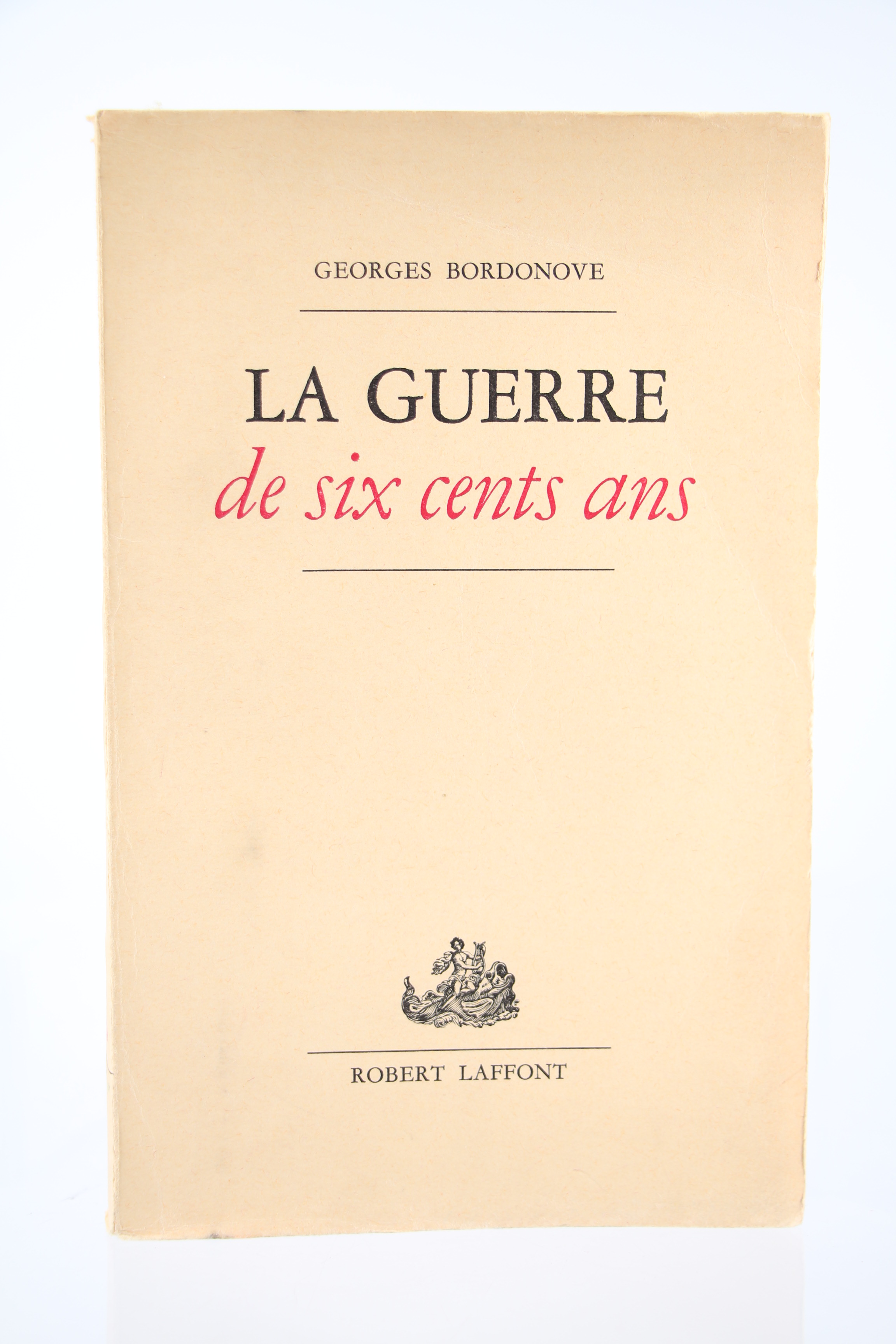 La Guerre de six cents Ans
