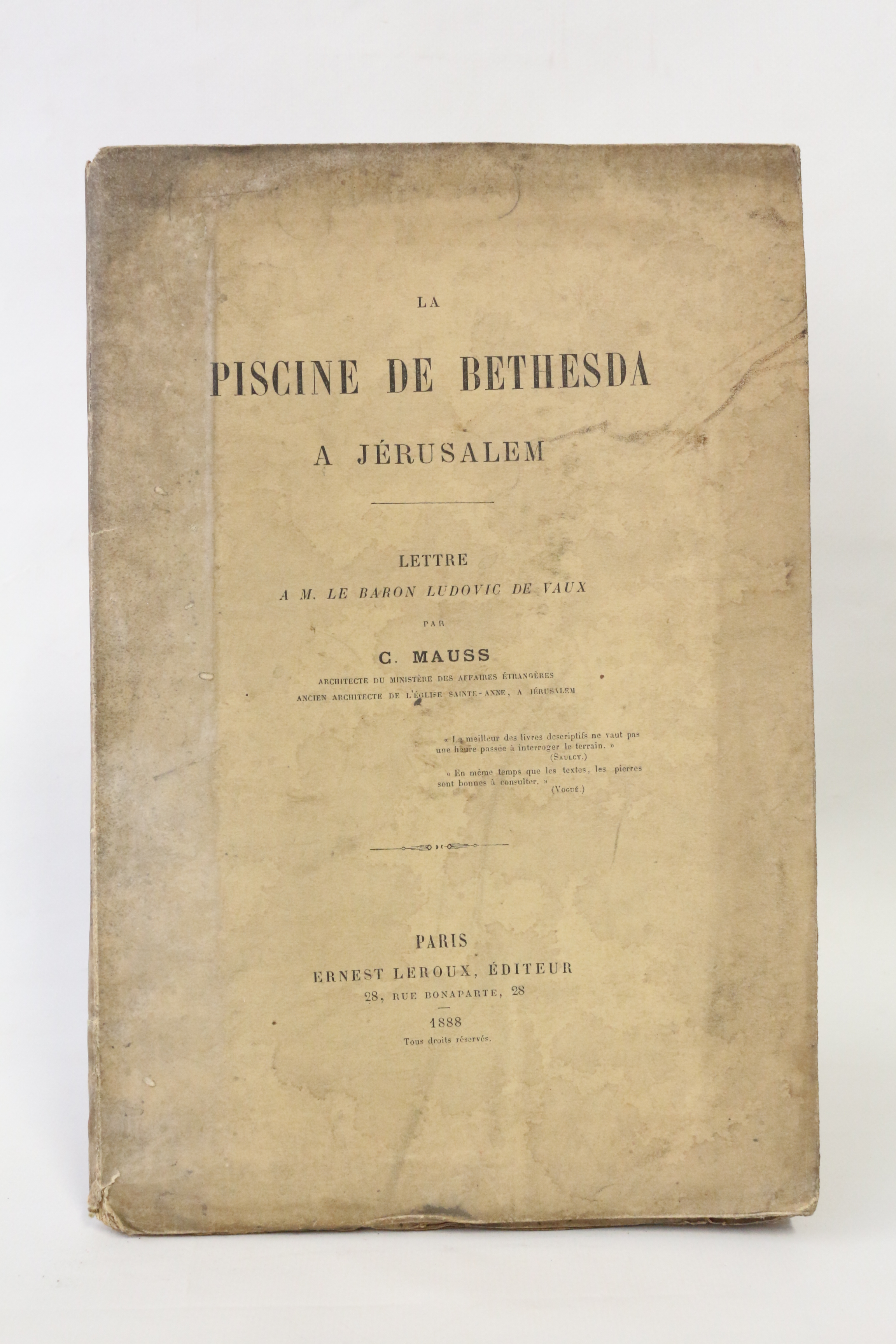 La piscine de Bethesda à Jérusalem. Lettre à M. le …
