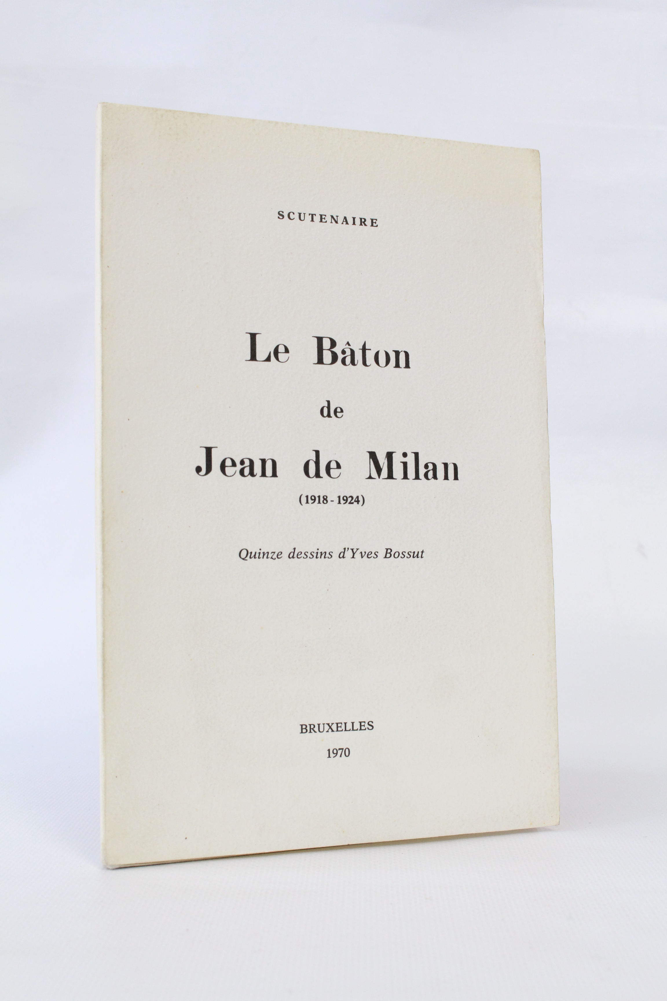 Le bâton de Jean de Milan (1918-1934)