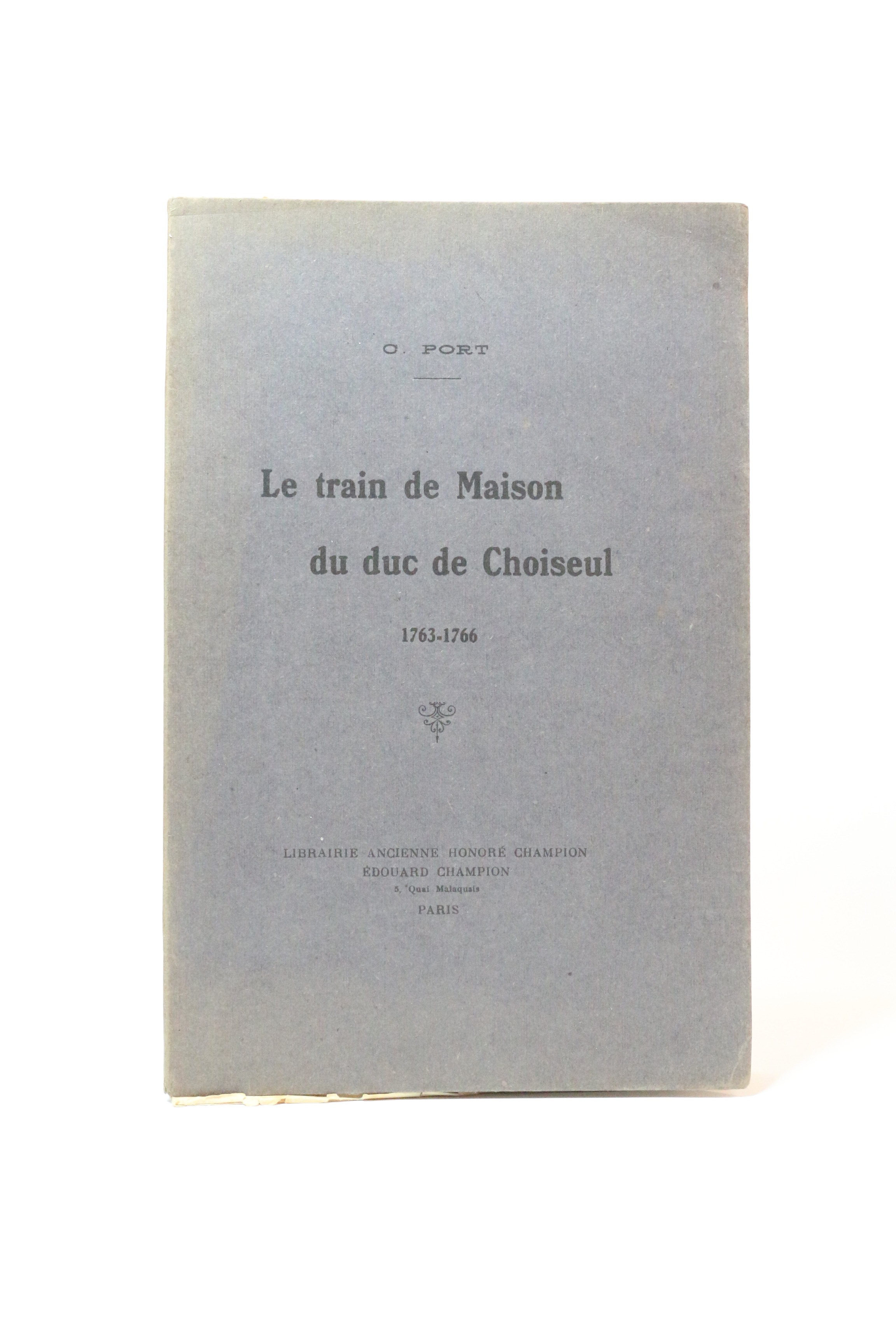 Le train de maison du duc de Choiseul 1763-1766