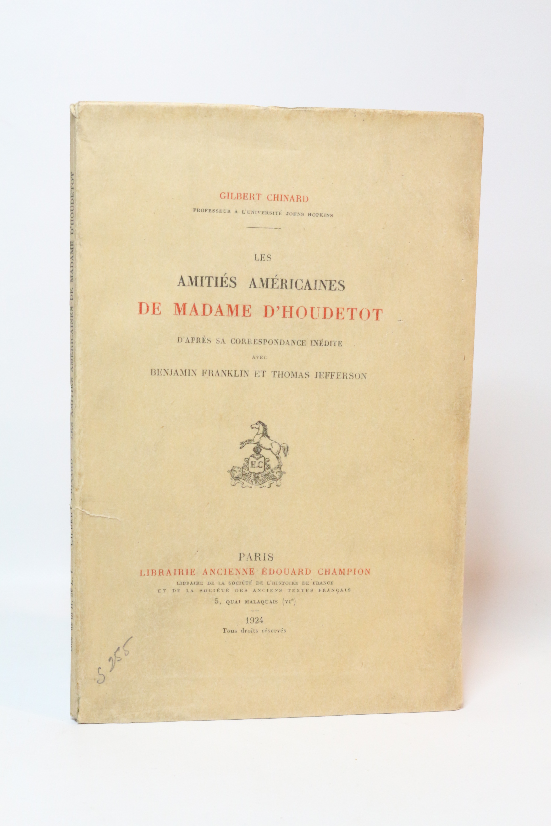 Les amitiés américaines de madame d'Houdetot d'après sa correspondance inédite …