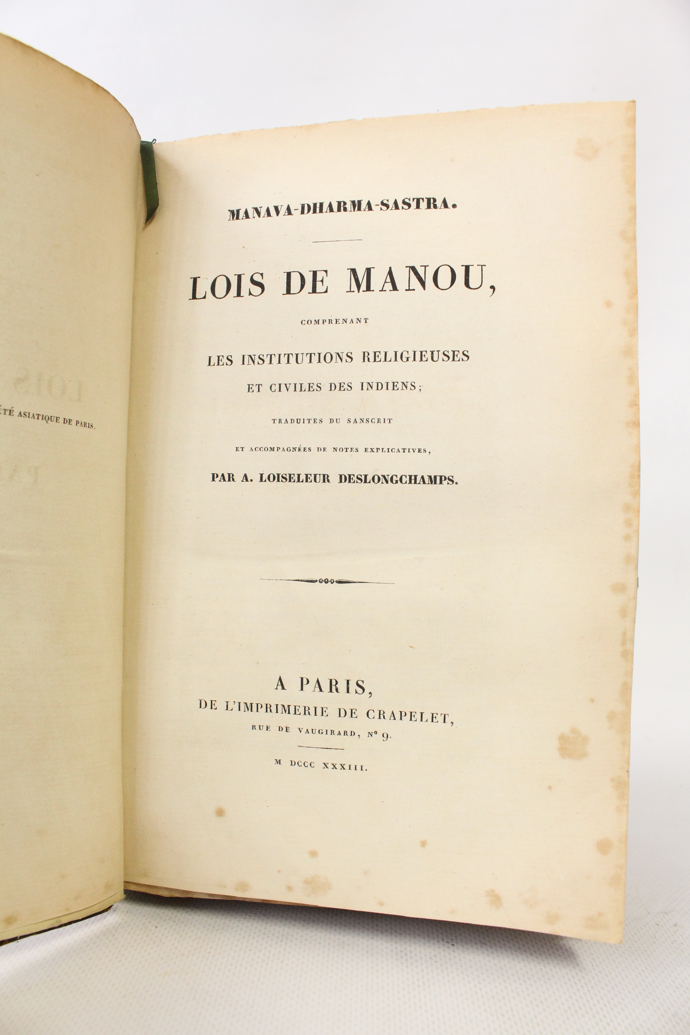 Manava-Dharma-Sastra. Lois de Manu, comprenant les institutions religieuses et civiles …