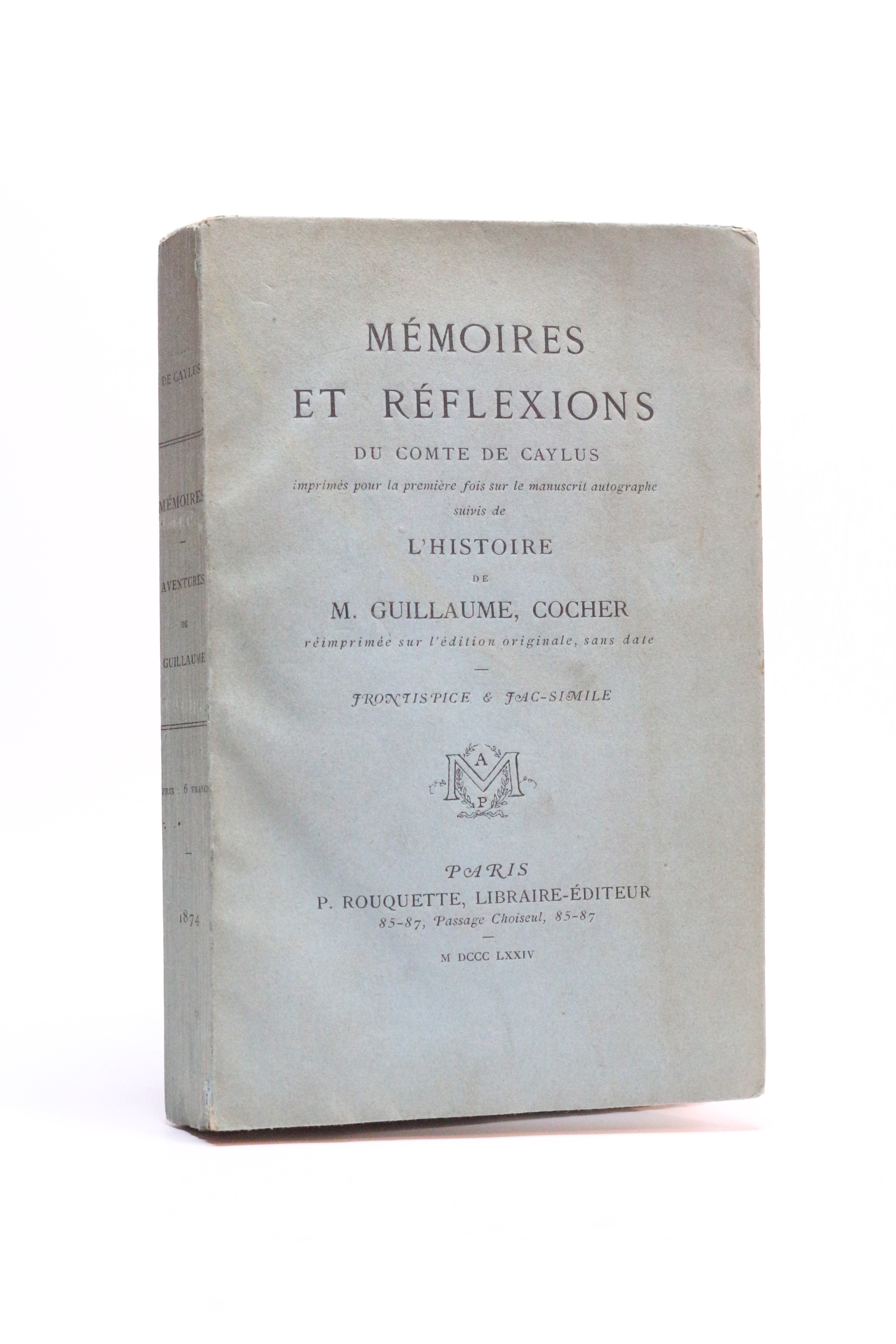 Mémoires et réflexions du comte de Caylus suivis de l'Histoire …