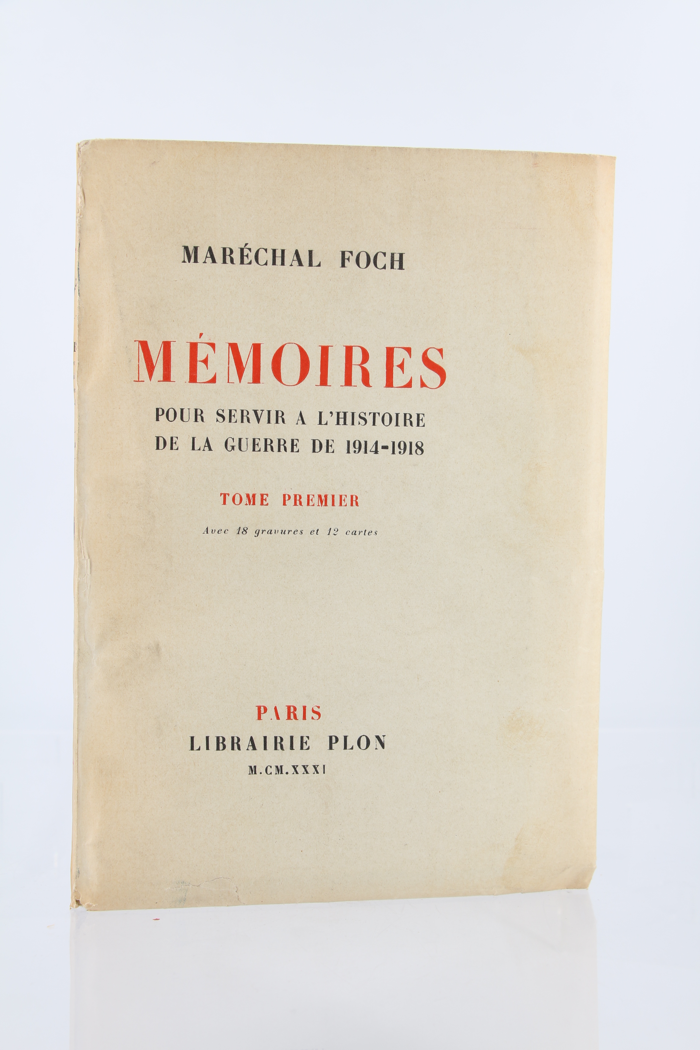 Mémoires pour servir à l'Histoire de la Guerre 1914-1918