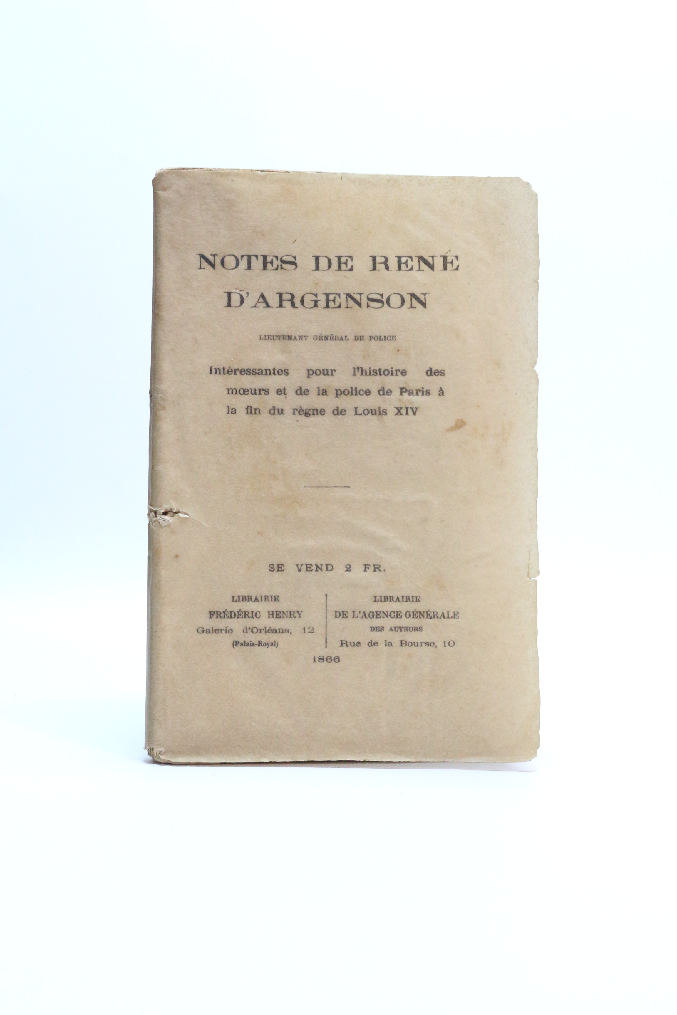 Notes de René d'Argenson lieutenant général de police intéressantes pour …