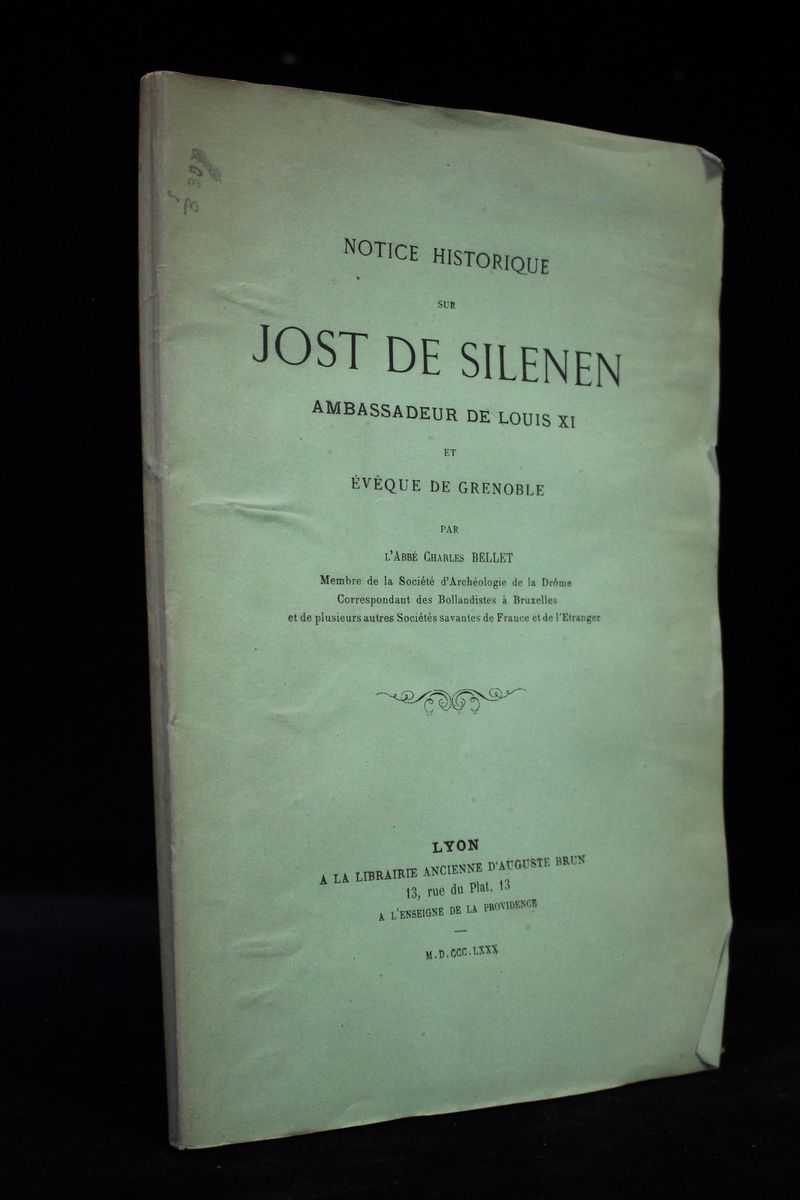 Notice historique sur Jost de Silenen ambassadeur de Louis XI …