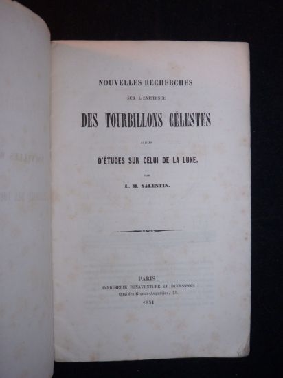 Nouvelles recherches sur l'existence des tourbillons célestes suivies d'études sur …