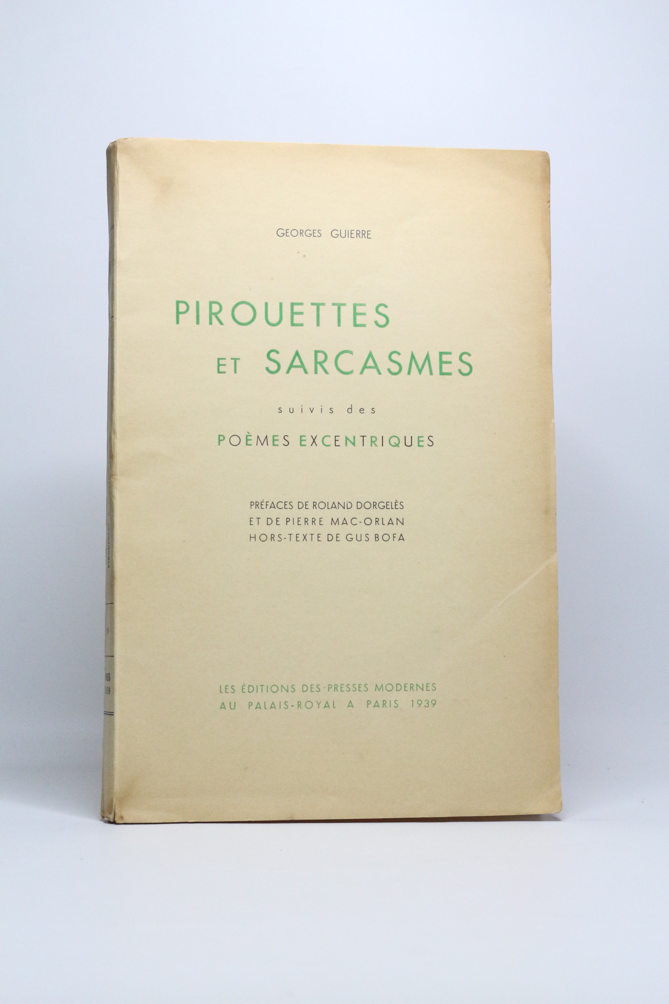 Pirouettes et sarcasmes suivis de poèmes excentriques
