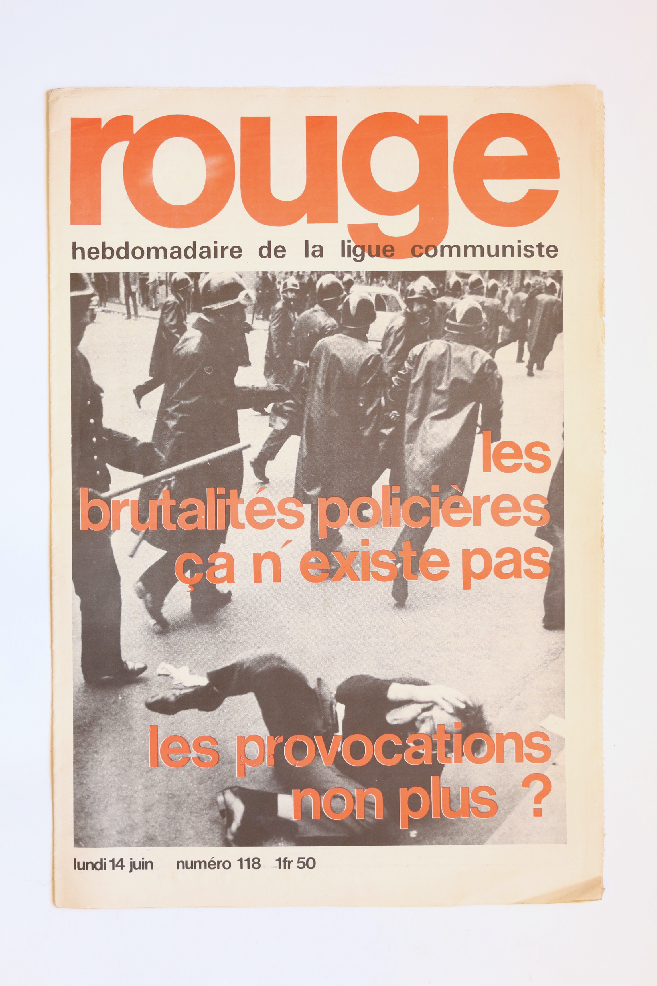 Rouge N°118 Les brutalités policières n'existe pas, les provocations non …