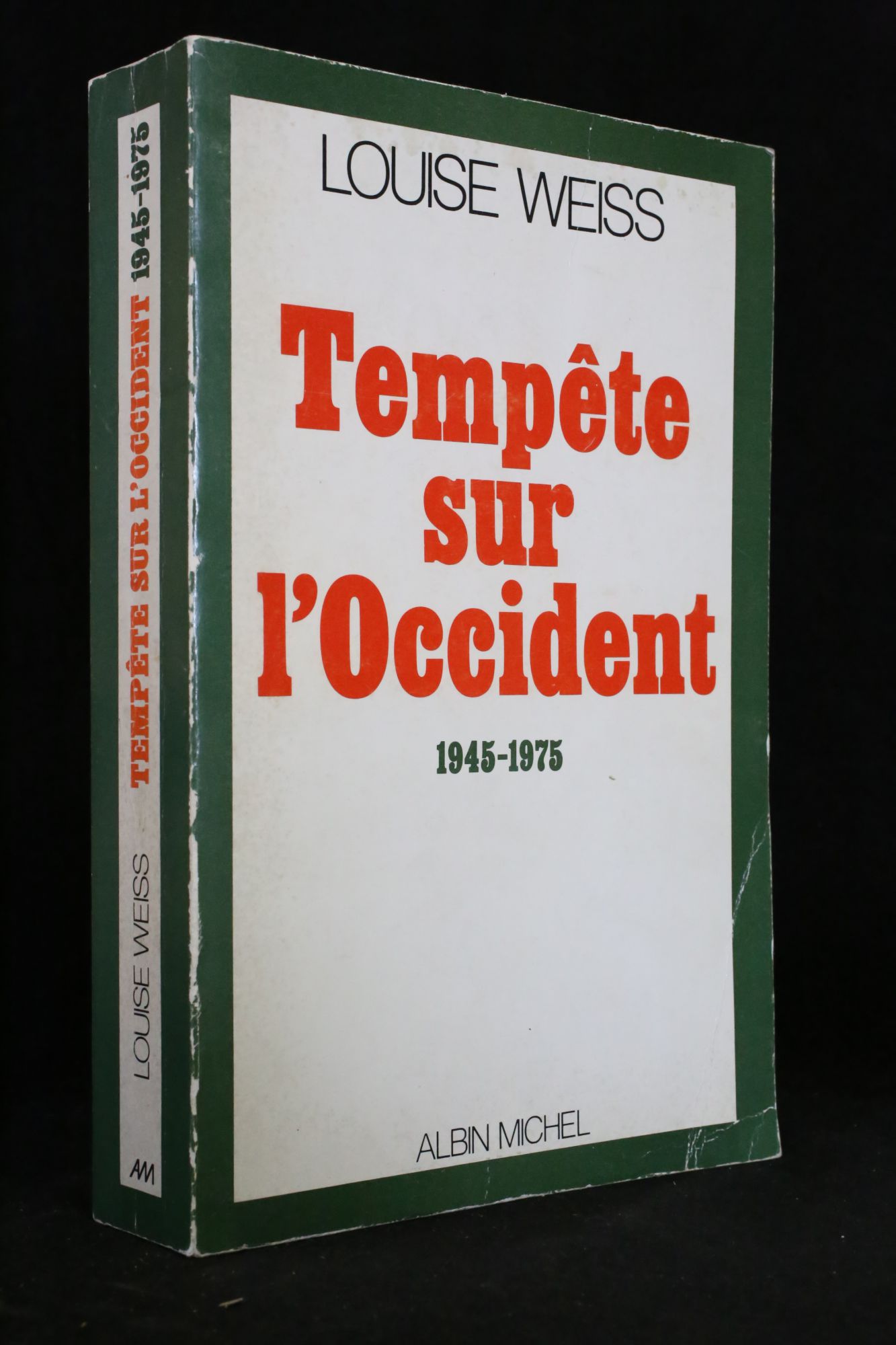 Tempêtes sur l'occident 1945-1975