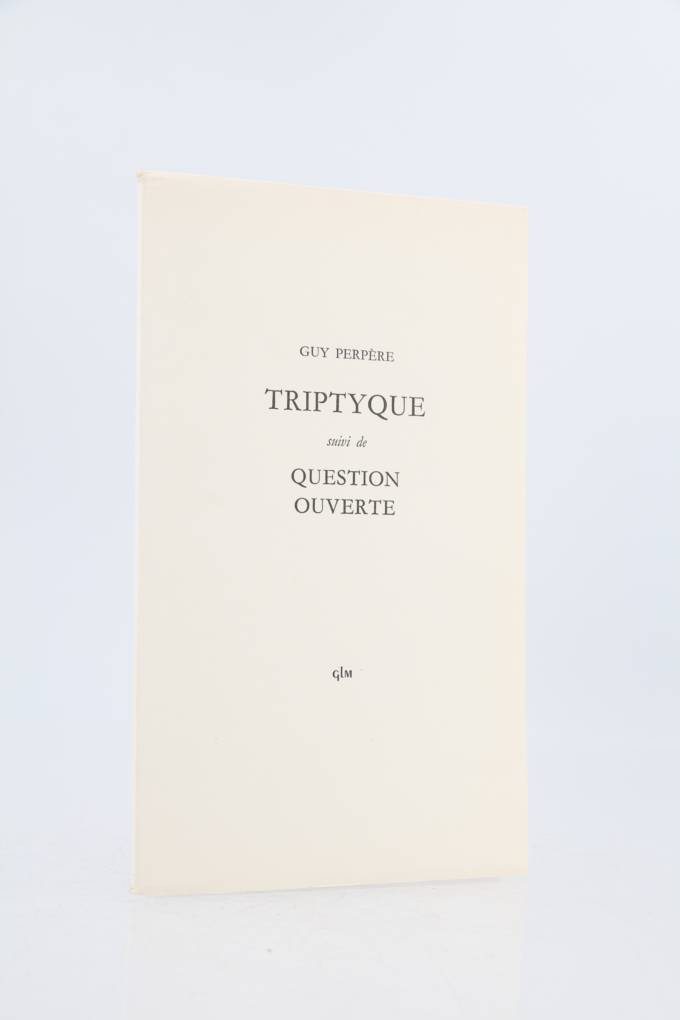 Triptyque suivi de Question ouverte