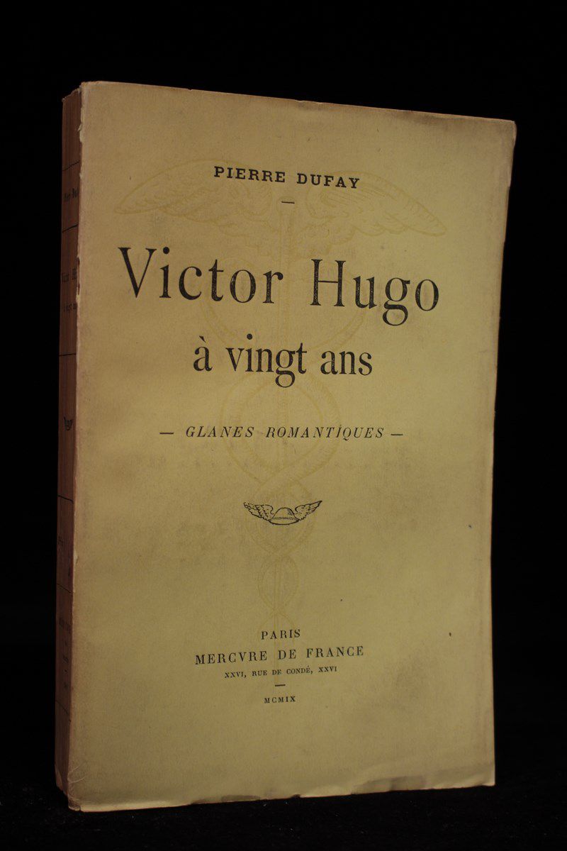 Victor Hugo à vingt ans. - Glanes romantiques