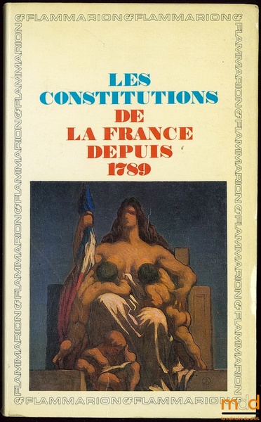 LES CONSTITUTIONS DE LA FRANCE DEPUIS 1789