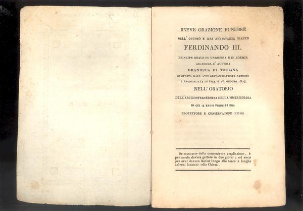 BREVE ORAZIONE FUNEBRE DELL'OTTIMO E MAI ABBASTANZA PIANTO FERDINANDO III.PRINCIPE …