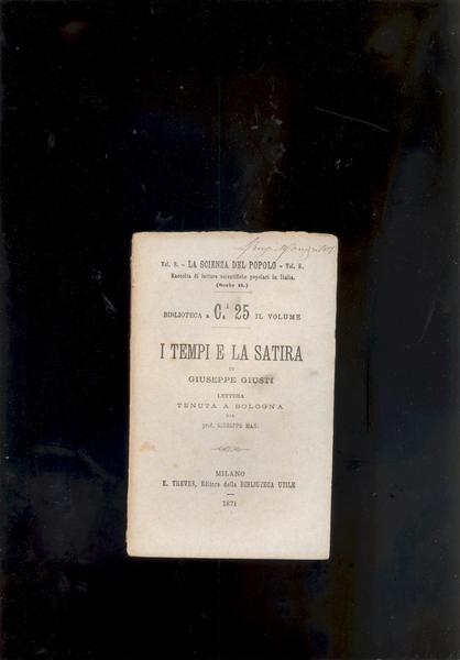 I TEMPI E LA SATIRA DI GIUSEPPE GIUSTI.