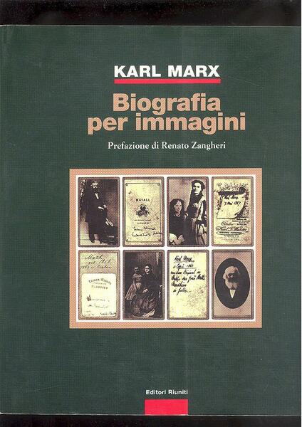 KARL MARX - BIOGRAFIA PER IMMAGINI