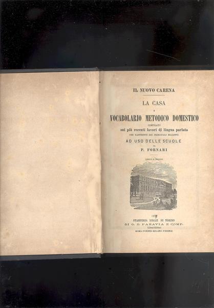 IL NUOVO CARENA. LA CASA O VOCABOLARIO METODICO DOMESTICO.