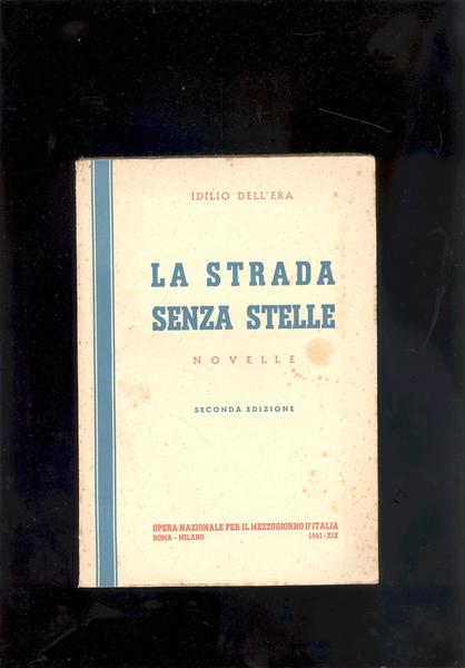 LA STRADA SENZA STELLE