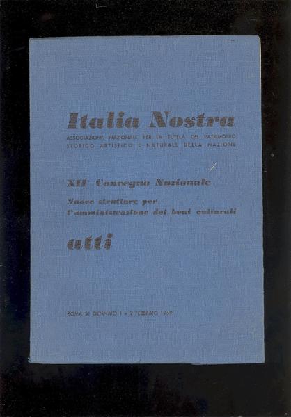 ATTI DEL XII CONGRESSO DI ITALIA NOSTRA.