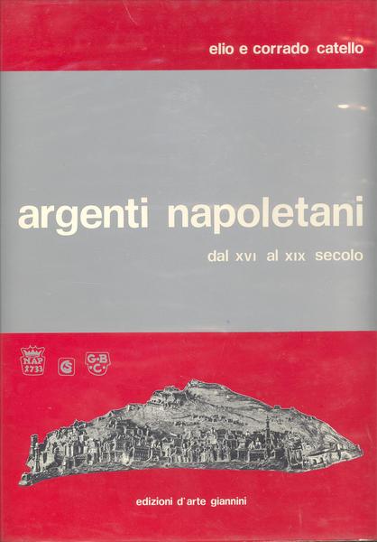 ARGENTI NAPOLETANI DAL XVI AL XIX SECOLO