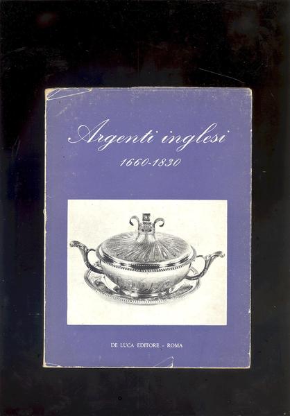 ARGENTI INGLESI. 1660 - 1830