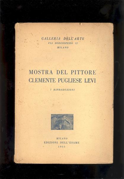 MOSTRA DEL PITTORE CLEMENTE PUGLIESE LEVI