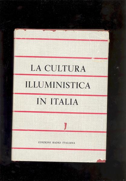 LA CULTURA ILLUMINISTICA IN ITALIA