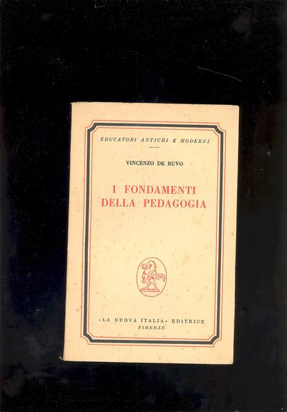 I FONDAMENTI DELLA PEDAGOGIA