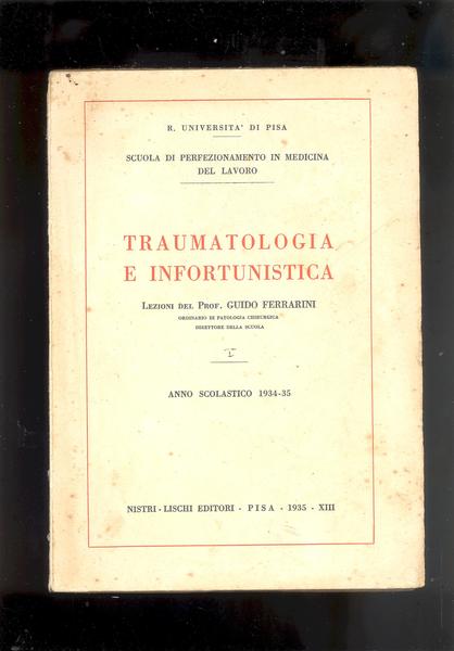 TRAUMATOLOGIA E INFORTUNISTICA