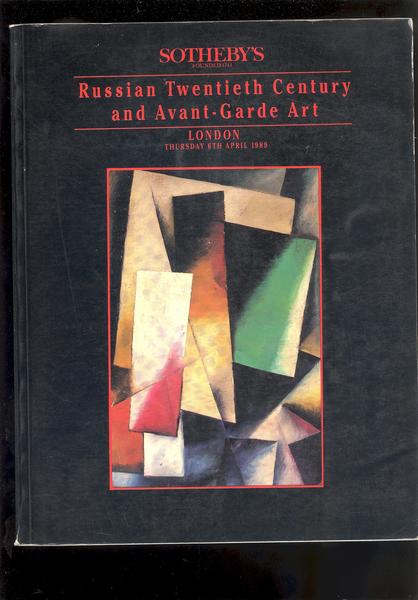 RUSSIAN TWENTIETH CENTURY AND AVANT - GARDE ART