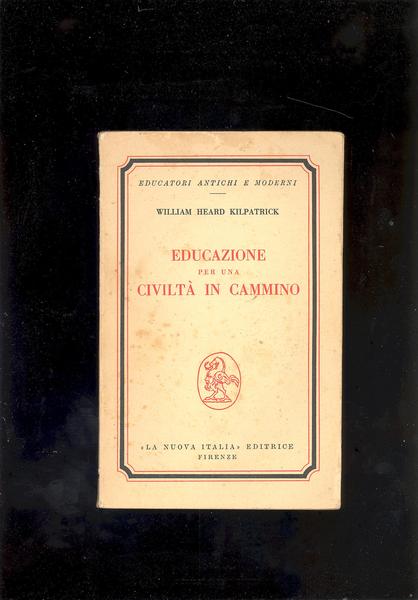 EDUCAZIONE PER UNA CIVILTA' IN CAMMINO