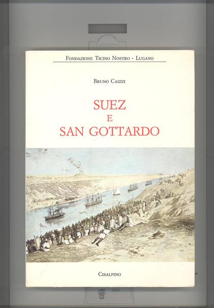 SUEZ E SAN GOTTARDO