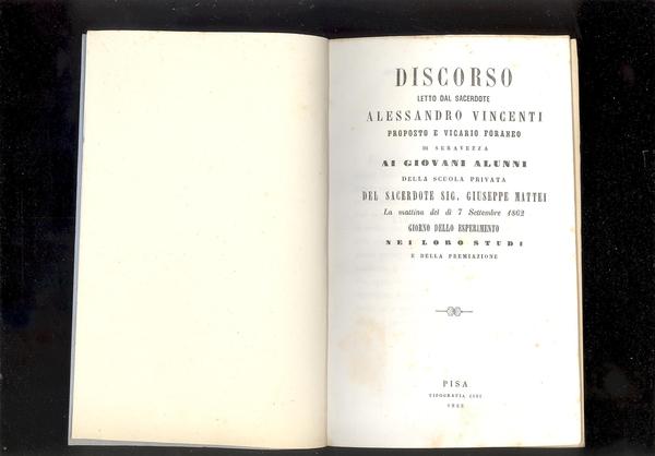 DISCORSO LETTO DAL SACERDOTE ALESSANDRO VINCENTI PROPOSTO E VICARIO FORANEODI …