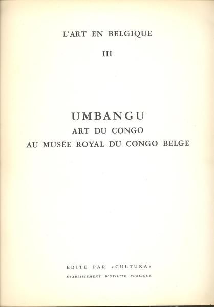 UMBANGU. ARTE DEL CONGO AU MUSEE ROYAL DU CONGO BELGE