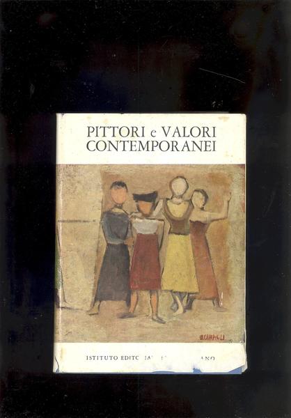 PITTORI E VALORI CONTEMPORANEI