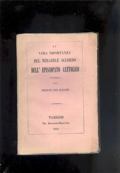 LA VERA IMPORTANZA DEL MIRABILE ACCORDO DELL'EPISCOPATO CATTOLICO INTORNO ALLE …