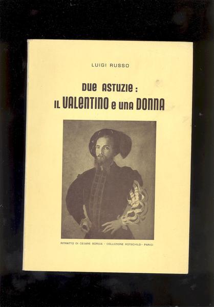 DUE ASTUZIE : IL VALENTINO E UNA DONNA