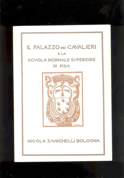 IL PALAZZO DEI CAVALIERI E LA SCUOLA NORMALE SUPERIORE DI …