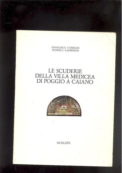 LE SCUDERIE DELLA VILLA MEDICEA DI POGGIO A CAIANO