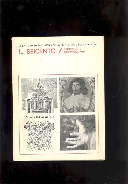 IL SEICENTO / DOCUMENTI E INTERPRETAZIONI