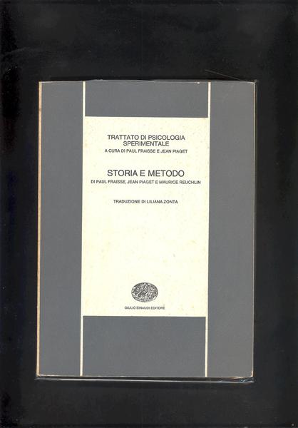 TRATTATO DI PSICOLOGIA SPERIMENTALE. VOLUME PRIMO - STORIA E METODO