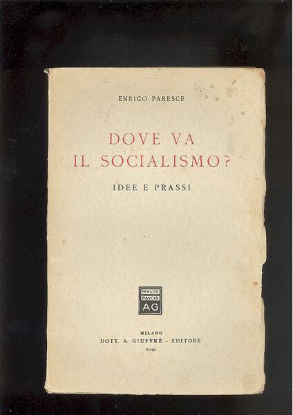 DOVE VA IL SOCIALISMO ?