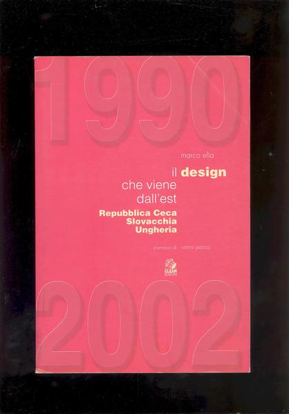 IL DESIGN CHE VIENE DALL'EST 1990 - 2002